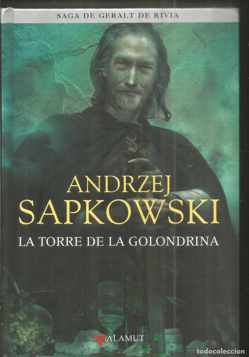 Libros de segunda mano: ANDRZEJ SAPKOWSKI. LA TORRE DE LA GOLONDRINA. SAGA DE GERALT DE RIVIA. ALAMUT.