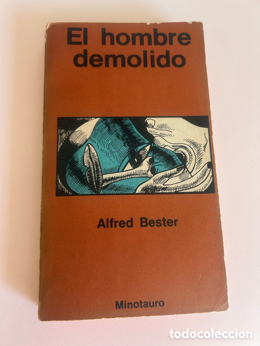 Libros de segunda mano: EL HOMBRE DEMOLIDO &ndash; ALFRED BESTER &ndash; MINOTAURO &ndash; 2.&ordf; EDICI&Oacute;N 1971