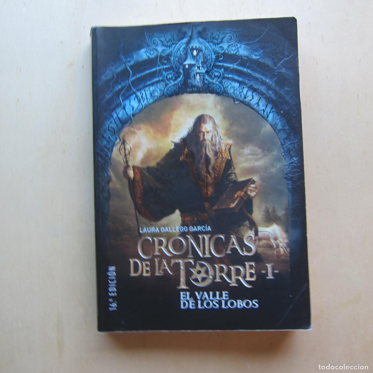 Libros de segunda mano: LAS CR&Oacute;NICAS DE LA TORRE I. EL VALLE DE LOS LOBOS - LAURA GALLEGO GARC&Iacute;A (SM JUVENIL