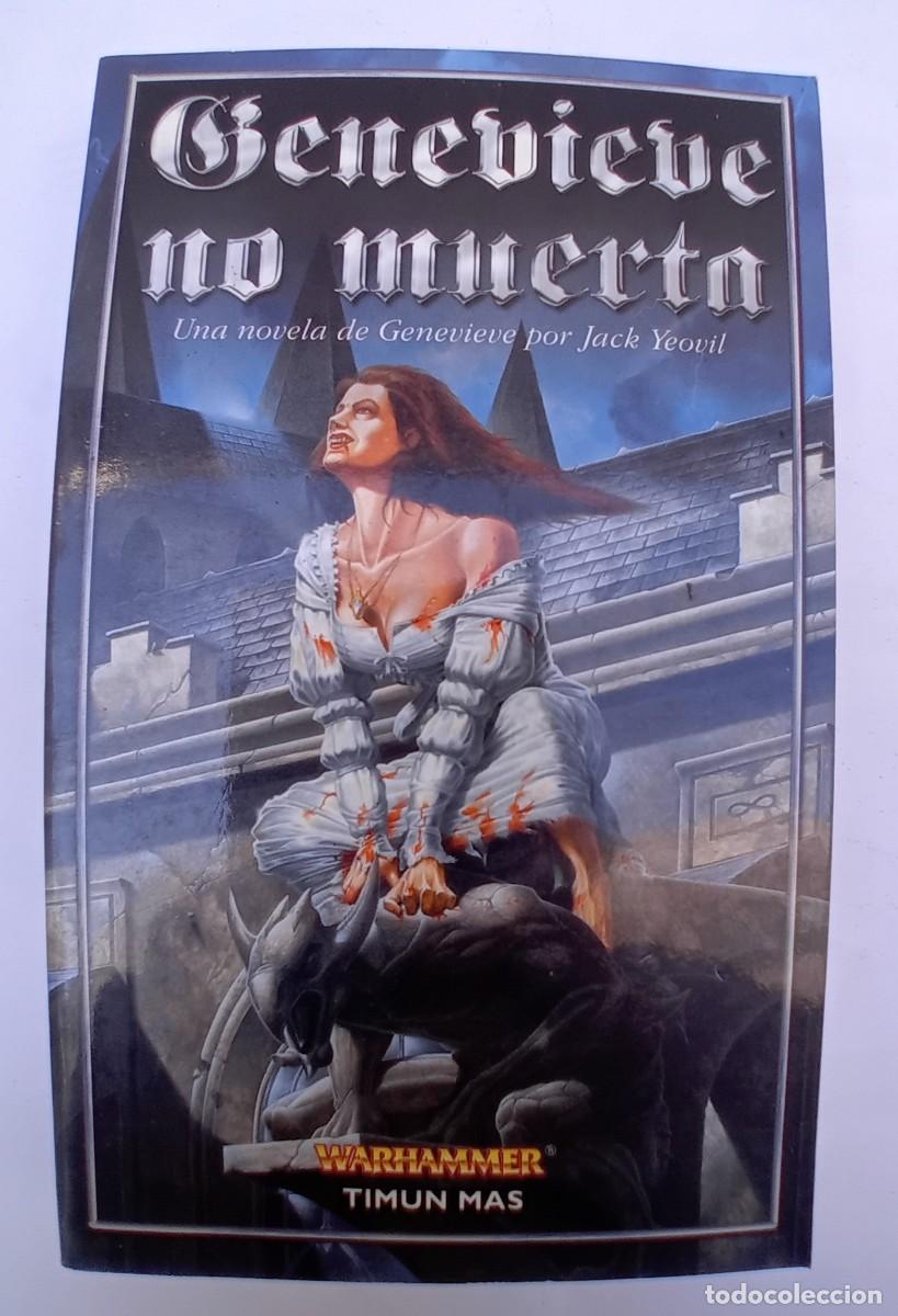 Libros de segunda mano: GENEVIEVE NO MUERTA NOVELA DE WARHAMMER DER TIMUN MAS.