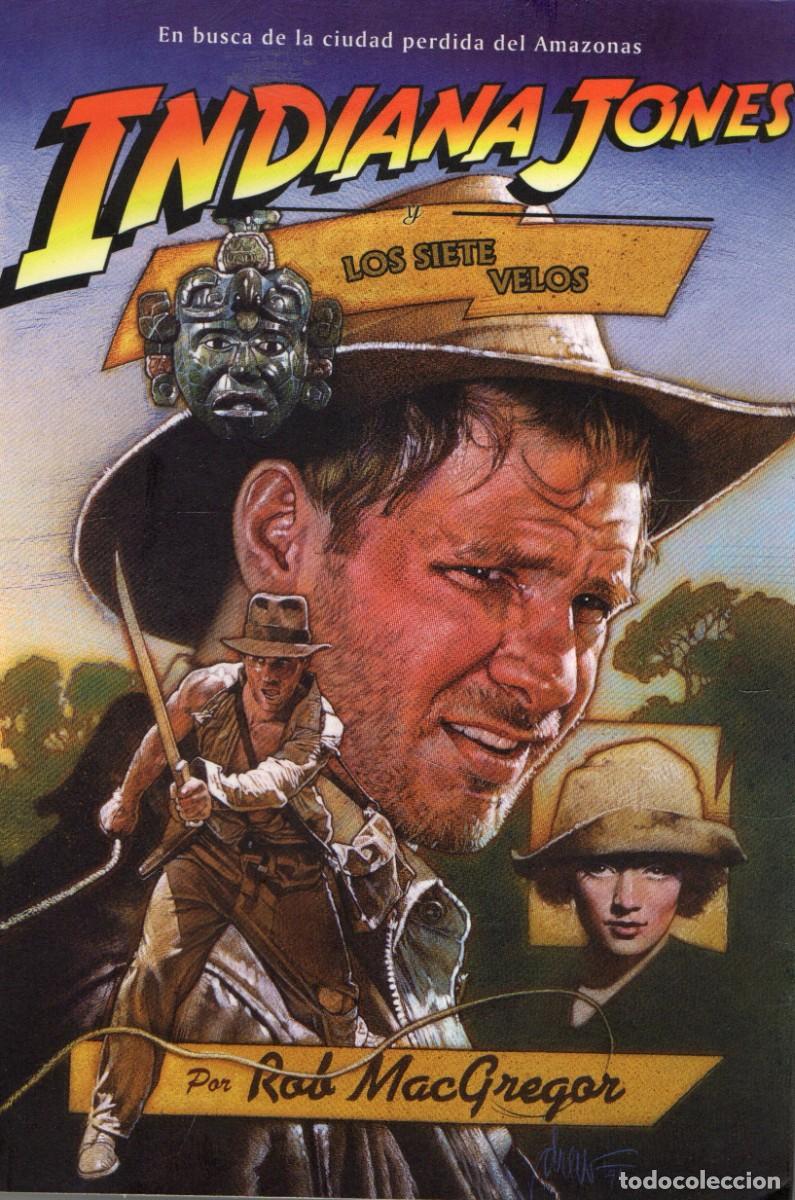 Libros de segunda mano: INDIANA JONES Y LOS SIETE VELOS. NR-836