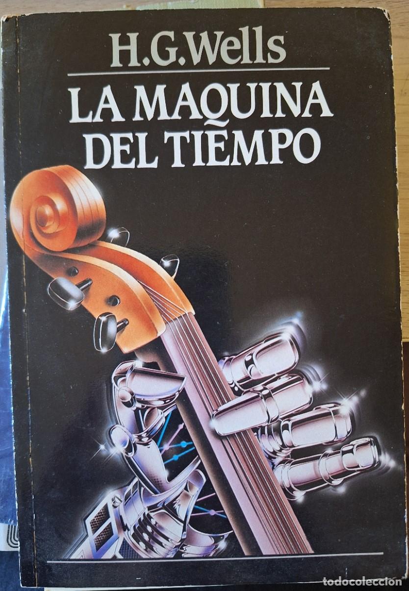 Libros de segunda mano: LA MAQUINA DEL TIEMPO. - WELLS, H.G.
