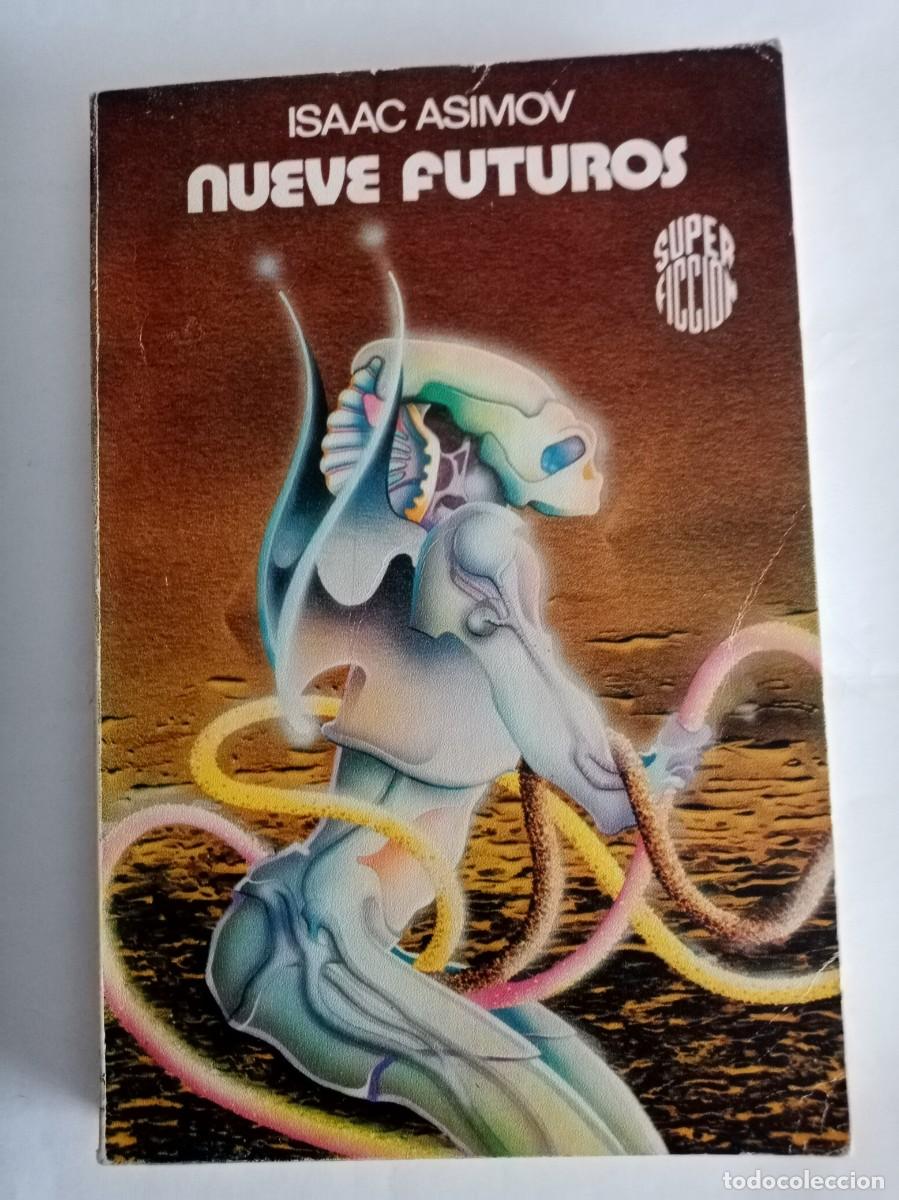 Libros de segunda mano: NUEVE FUTUROS . Isaac Asimov ( MARTINEZ ROCA )