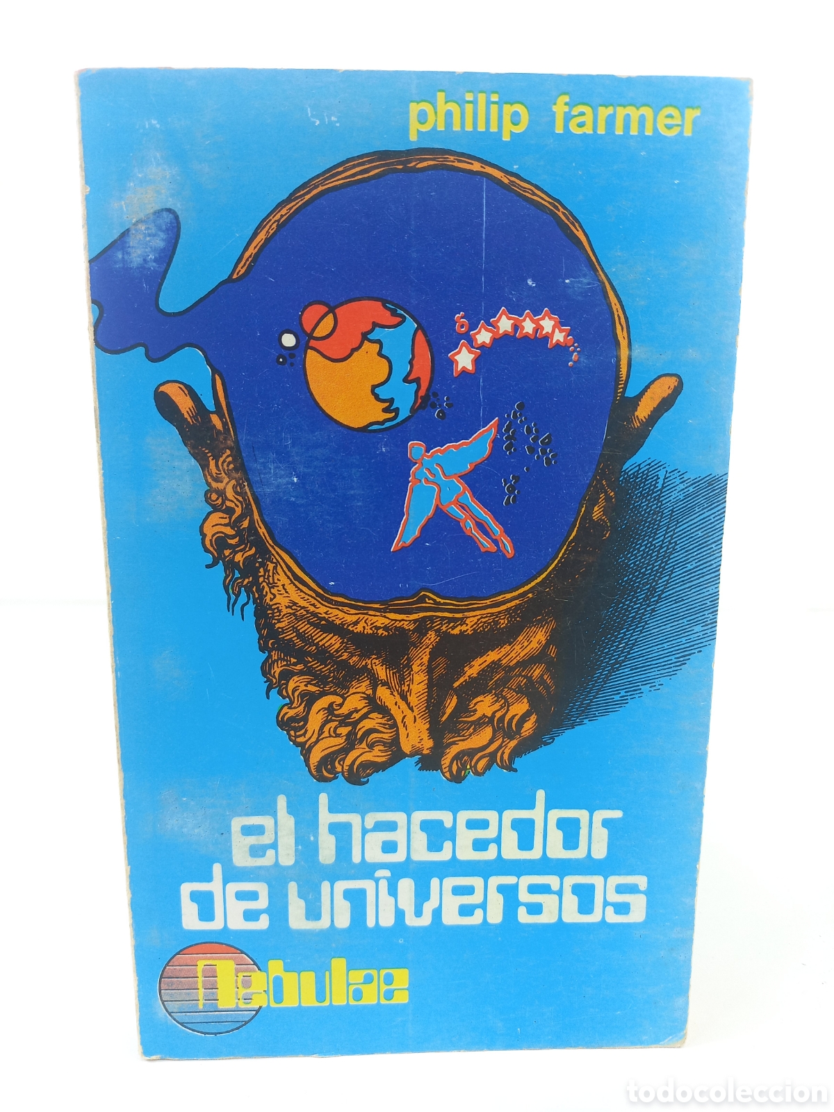 Libros de segunda mano: El hacedor de Universos. Philip Jos&eacute; Farmer. Nebulae, 1977. Ciencia Ficci&oacute;n.