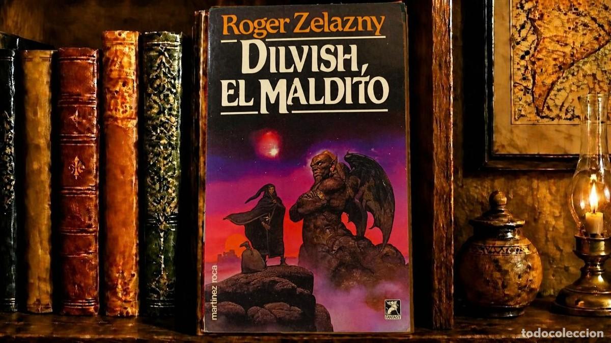 Libros de segunda mano: LIBRO DILVISH EL MALDITO de Roger Zelazny, Colecci&oacute;n Fantasy, 1985