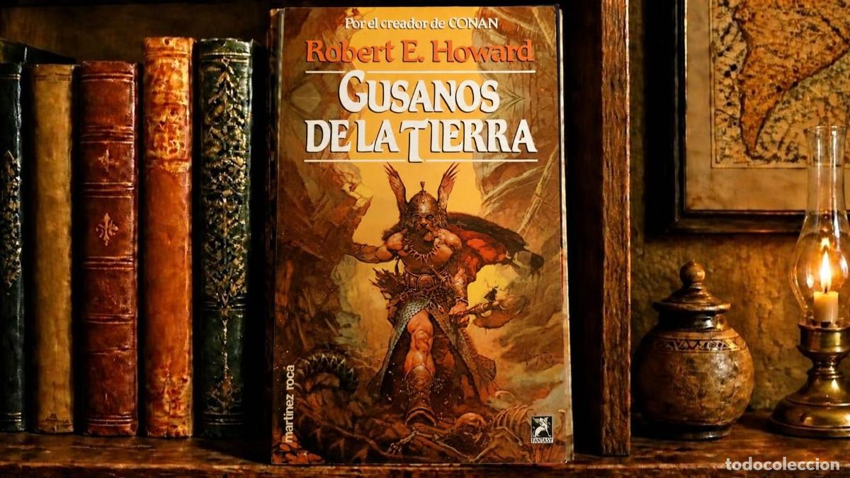 Second hand books: Libro &rdquo;Gusanos de la Tierra&rdquo; - Robert Howard, Ed. Mart&iacute;nez Roca, Colecci&oacute;n Fantasy, 1987