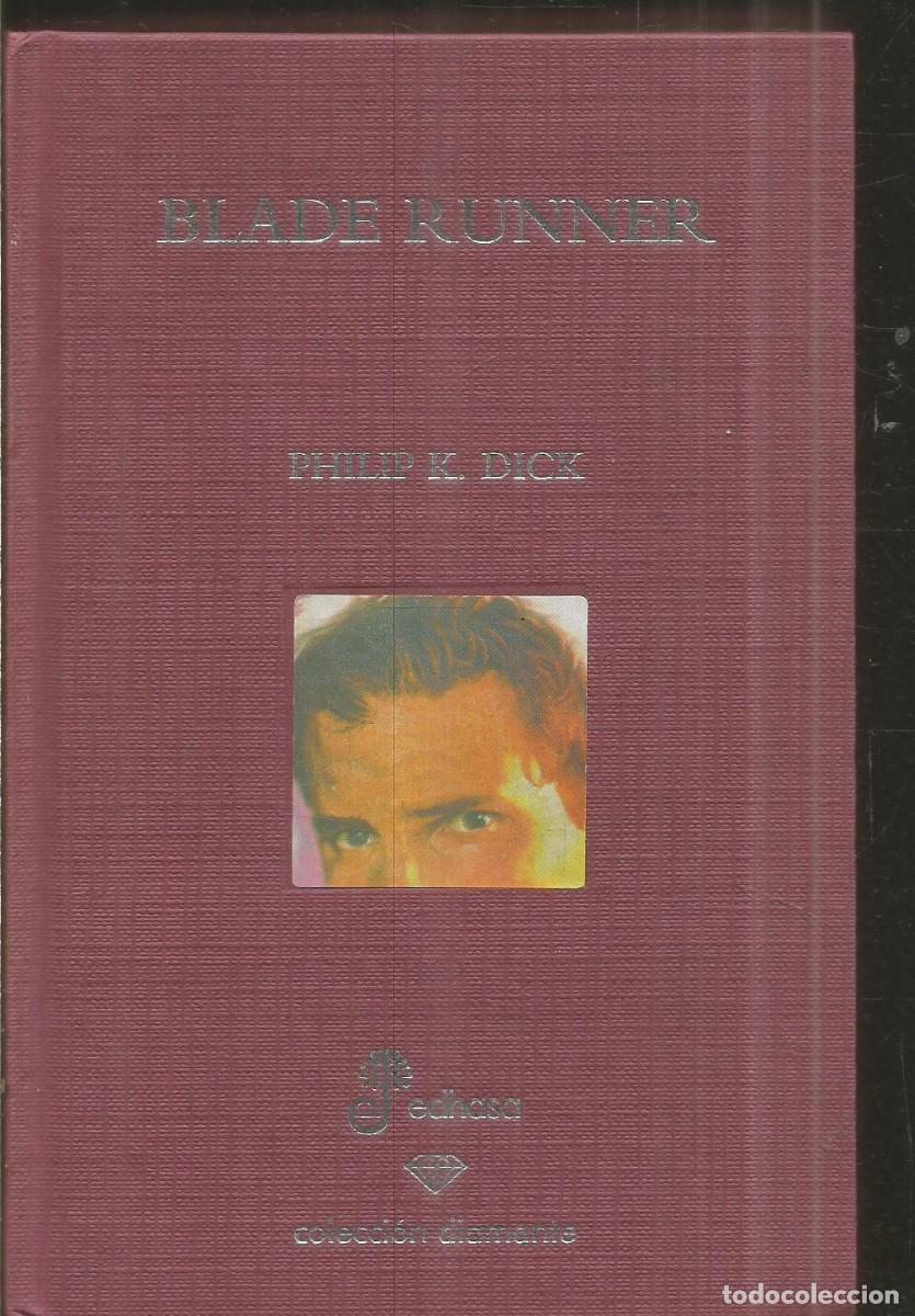 Libros de segunda mano: PHILIP K. DICK. BLADE RUNNER. EDHASA COLECCION DIAMANTE