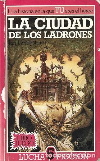 Libros de segunda mano: LA CIUDAD DE LOS LADRONES. IAN LIVINGSTONE. ALTEA JUNIOR. LUCHA FICCI&Oacute;N, N&ordm; 5.