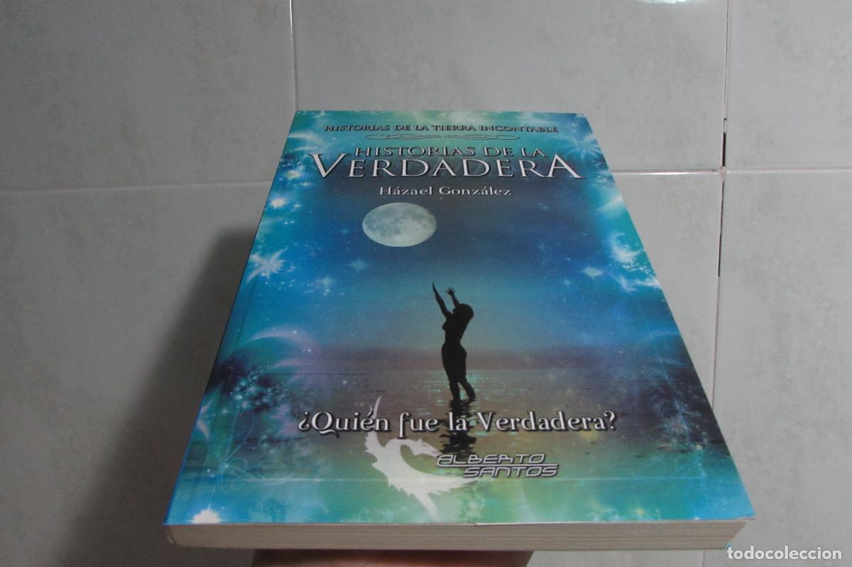 Libros de segunda mano: Historias de la Verdadera:- Gonz&aacute;lez, H&aacute;zael DESCATALOGADO