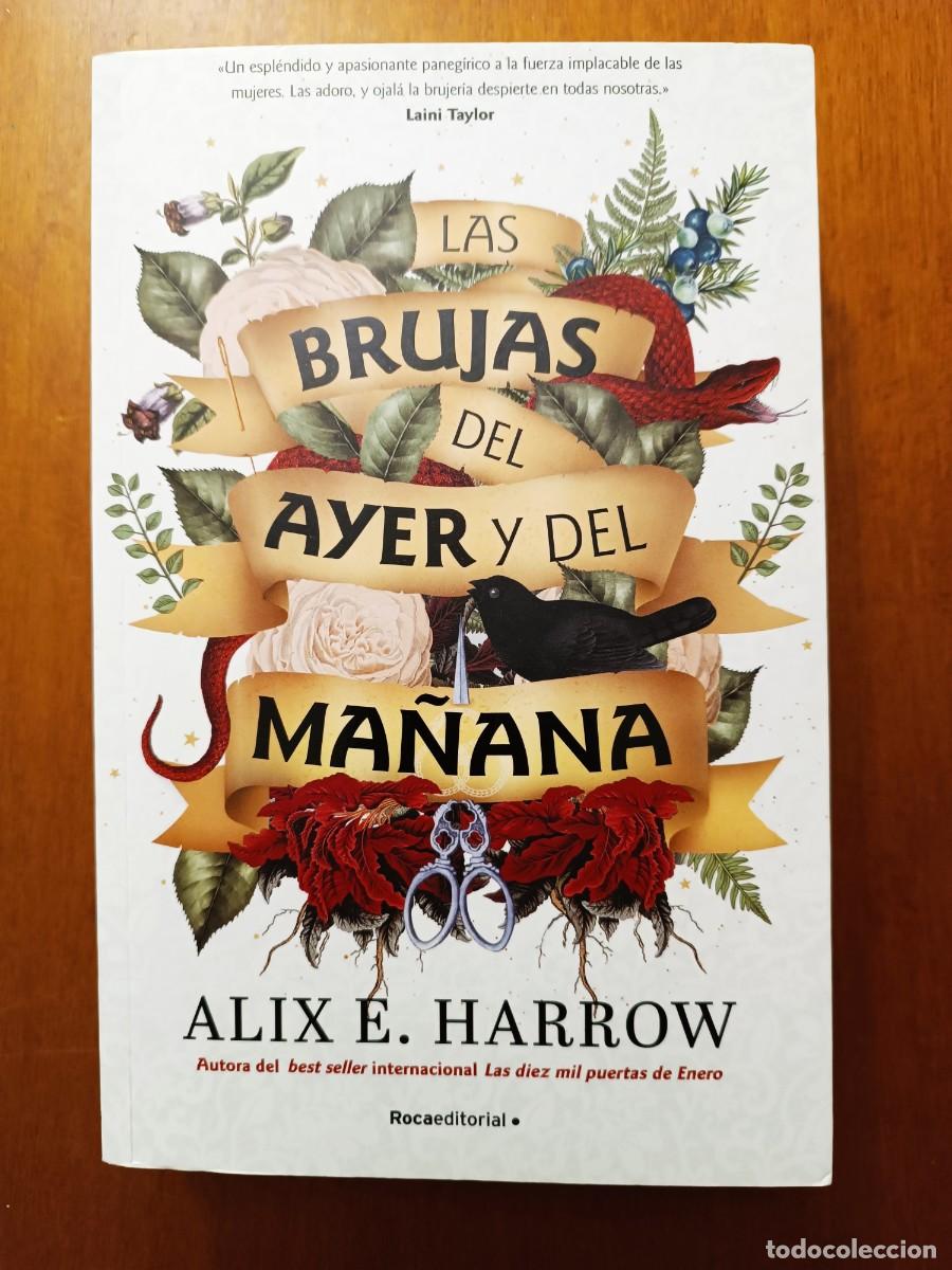 Libros de segunda mano: LAS BRUJAS DEL AYER Y DEL MA&Ntilde;ANA. ALIX E. HARROW. ROCAEDITORIAL