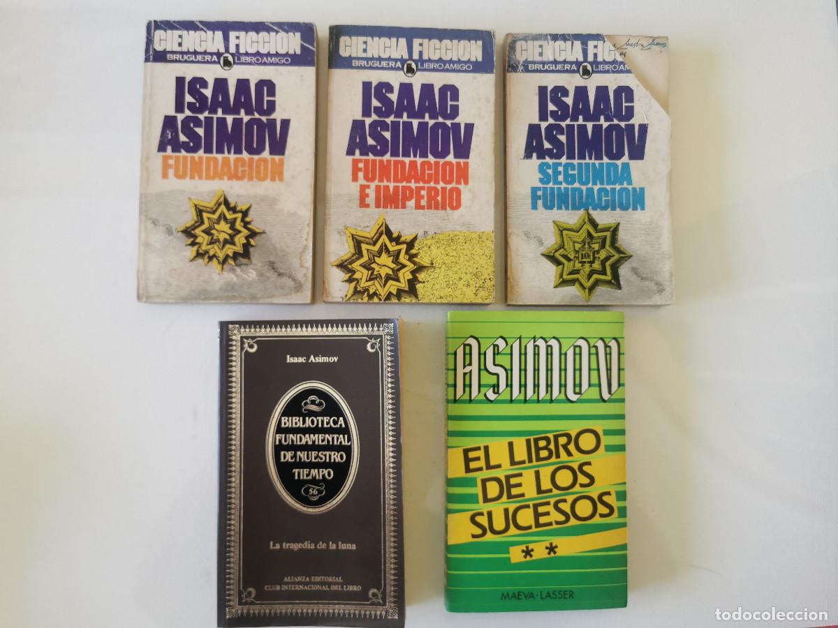 Libros de segunda mano: Isaac Asimov Trilog&iacute;a Fundaci&oacute;n F e Imperio y Segunda F. Tragedia de la luna El libro de los sucesos