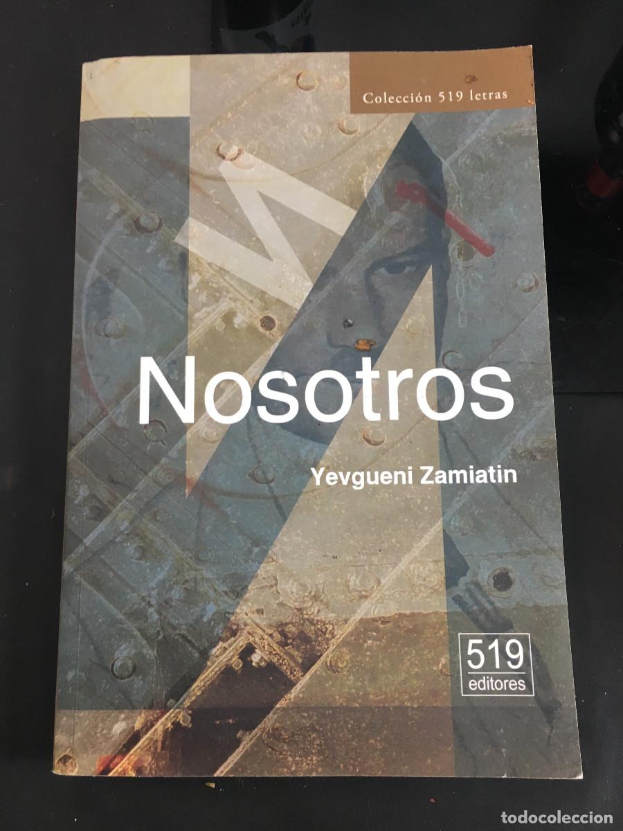 Libros de segunda mano: Nosotros. Yevgueni Zamiatin. ciencia ficci&oacute;n.