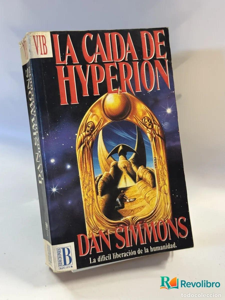 Livres d'occasion: La ca&iacute;da de Hyperion - Dan Simmons