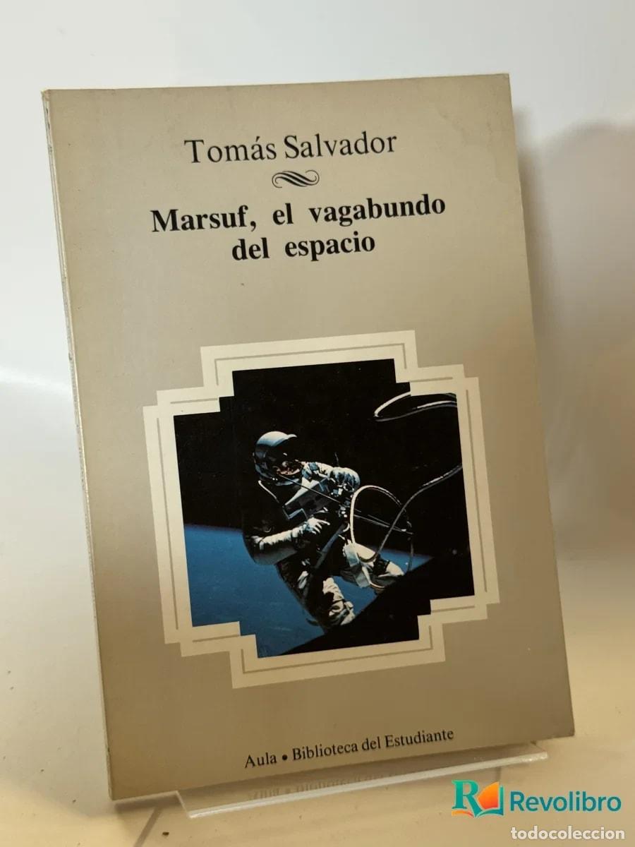 Libros de segunda mano: Marsuf, el vagabundo del espacio - Tom&aacute;s Salvador