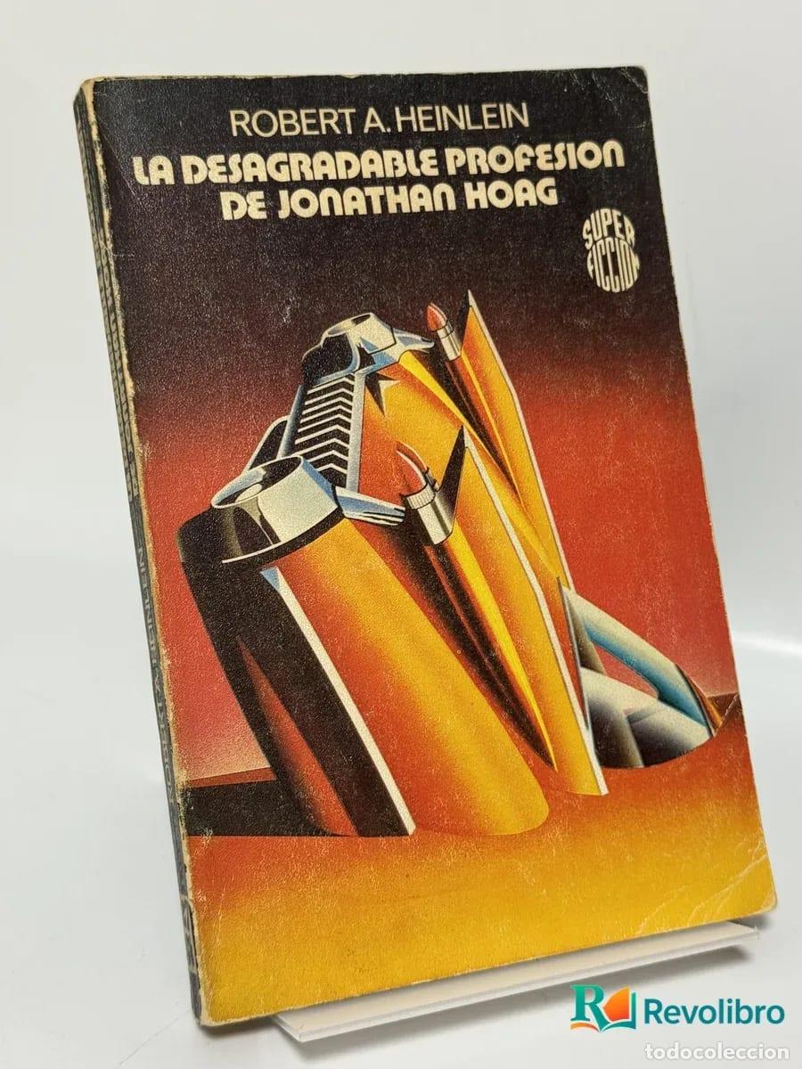 Libri di seconda mano: La Desgradable Profesion de Jonathan Hoag - Robert A. Heinlein