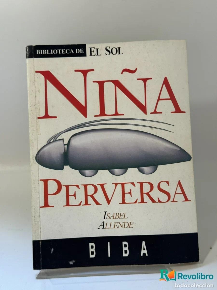 Second hand books: Ni&ntilde;a Perversa - Isabel Allende