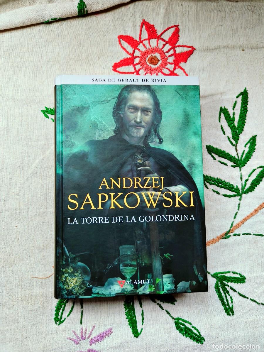 Libros de segunda mano: La Torre de la Golondrina. Saga Geralt de Rivia, 6. Andrzej Sapkowski. Editorial Alamut. Tapa dura.