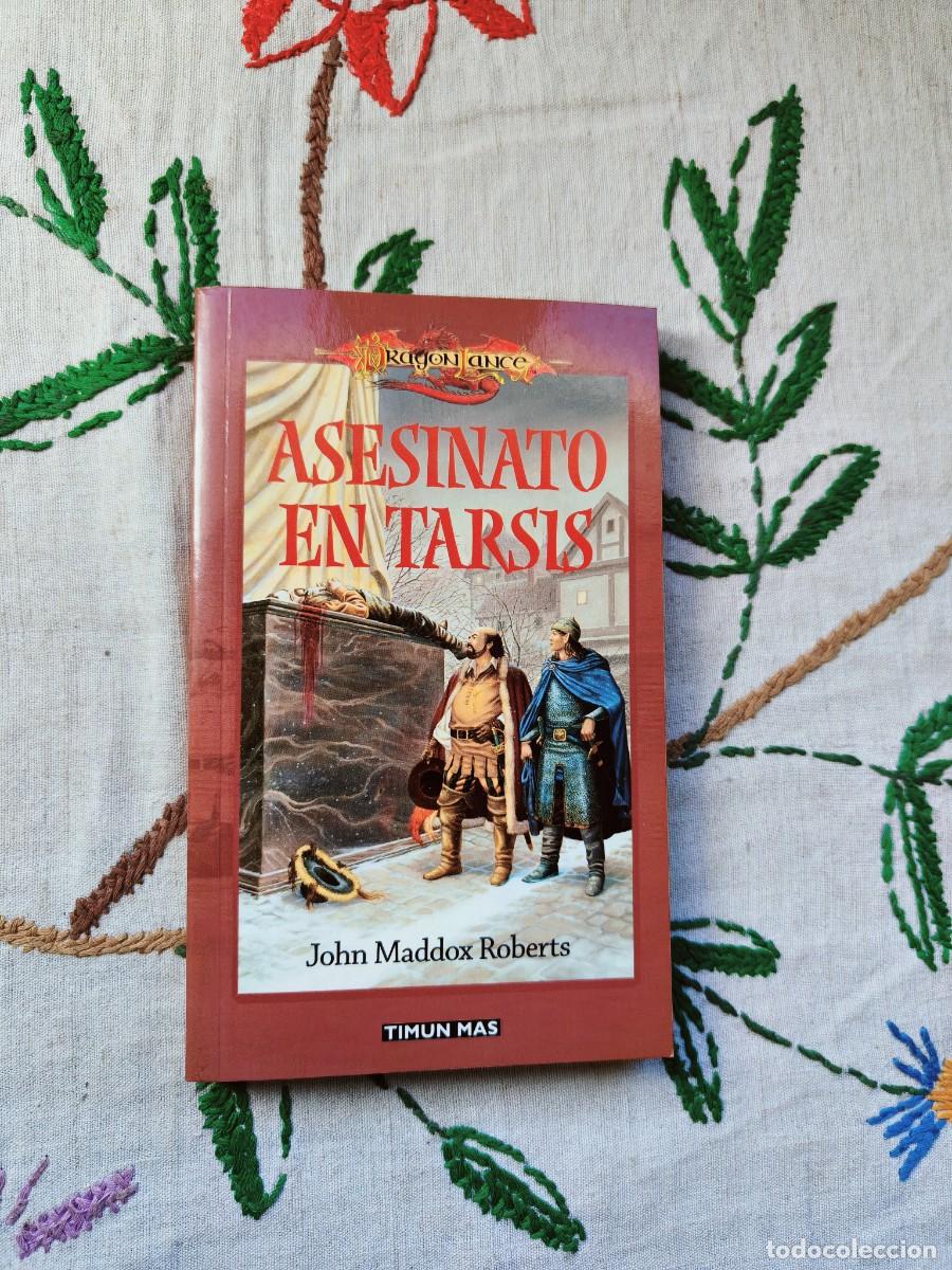 Libros de segunda mano: Asesinato en Tarsis. Dragonlance Colecci&oacute;n. John Maddox Roberts. Timun Mas. Tapa blanda.