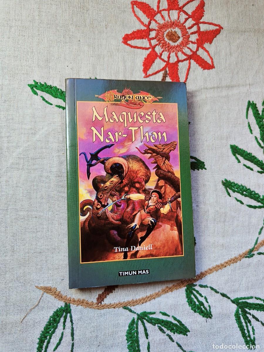 Libros de segunda mano: Maquesta Nar-Thon. Dragonlance. Tina Daniell. Timun Mas. Tapa blanda. Est&aacute; como nuevo.