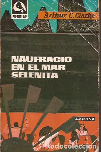 Libros de segunda mano: NOVELA NAUFRAGIO EN EL MAR SELENITA ARTHUR C CLARKE NEBULAE CIENCIA FICCI&Oacute;N