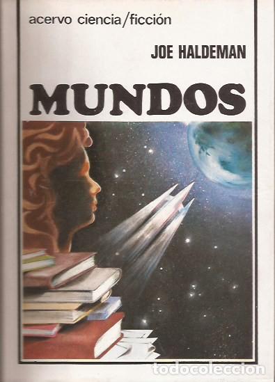 Libros de segunda mano: NOVELA MUNDOS JOE HALDEMAN ACERVO CIENCIA FICCI&Oacute;N