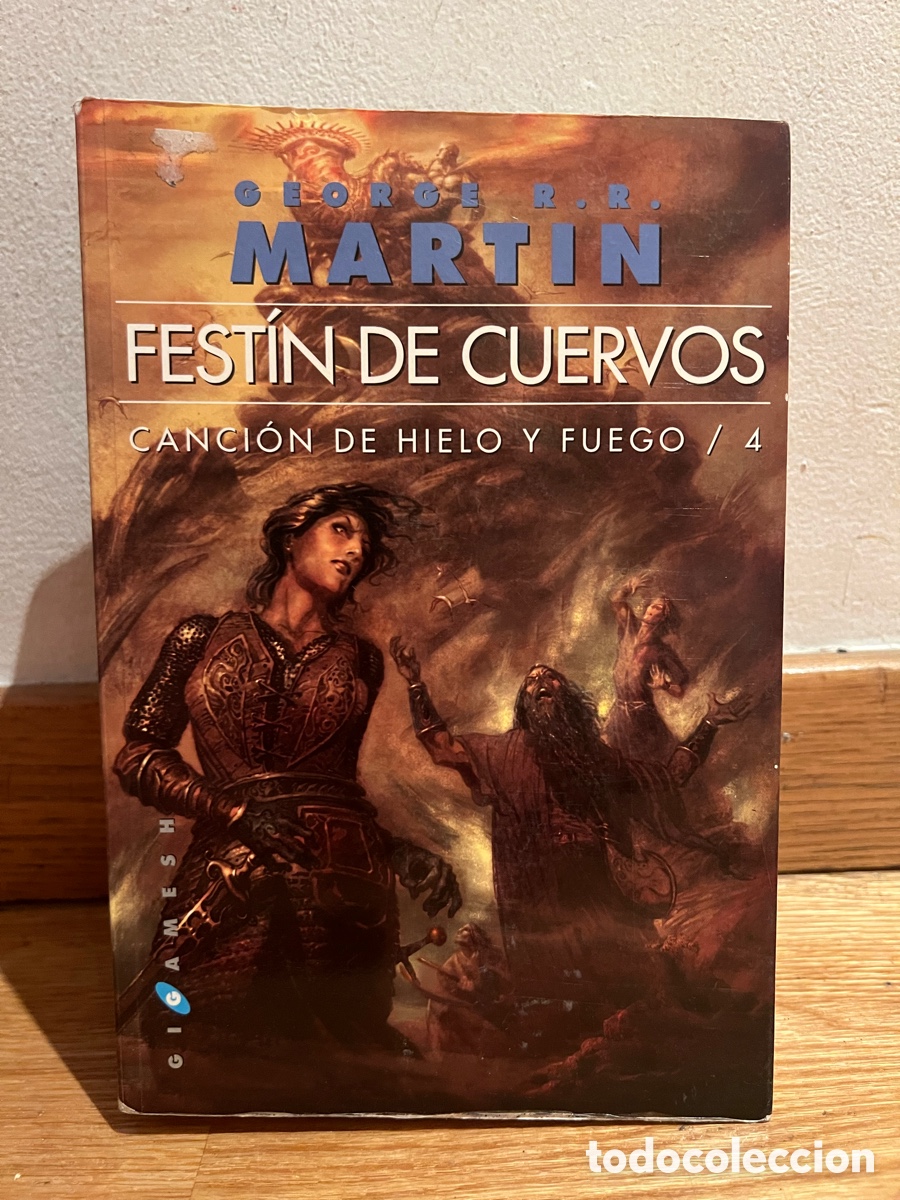 Libros de segunda mano: GEORGE R. R. MARTIN FESTIN DE CUERVOS CANCI&Oacute;N DE HIELO Y FUEGO 4