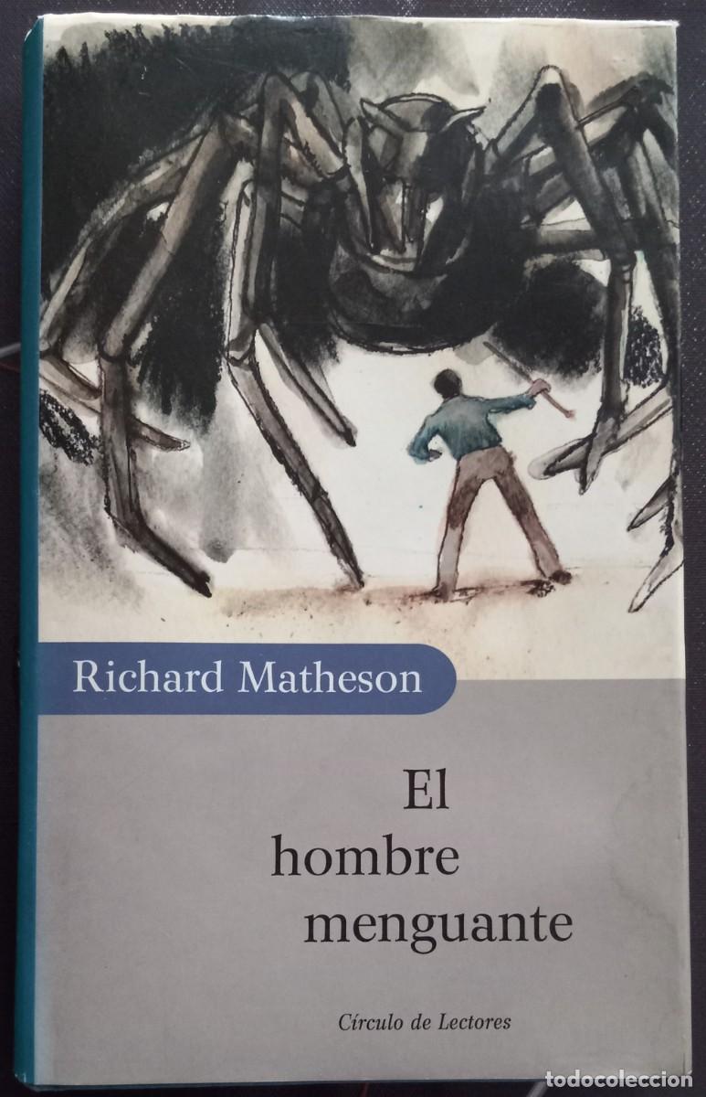 Libros de segunda mano: EL HOMBRE MENGUANTE, de RICHARD MATHESON (C&Iacute;RCULO DE LECTORES)