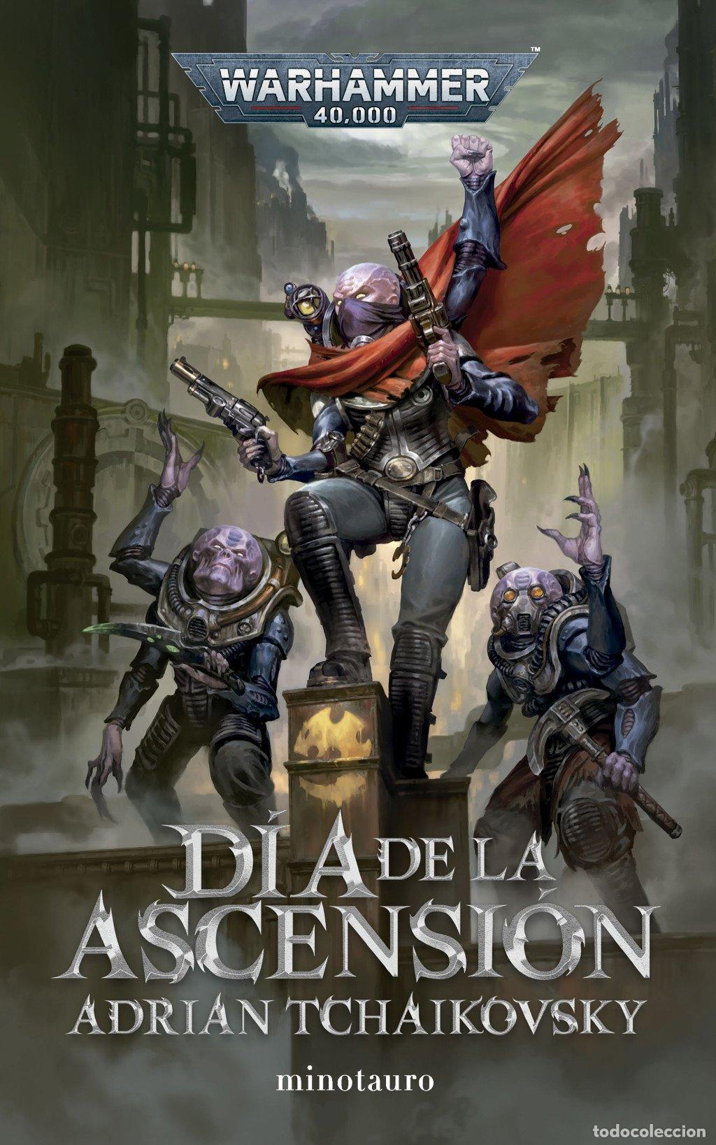 Libros de segunda mano: Warhammer: D&iacute;a de la Ascensi&oacute;n - Adrian Tchaikovsky - Minotauro - 40.000