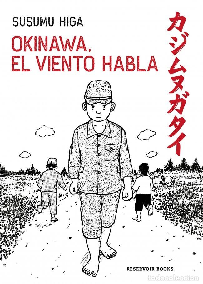 Libros de segunda mano: Okinawa, el Viento Habla - Susumu Higa - Reservoir Books - Reservoir Gr&aacute;fica