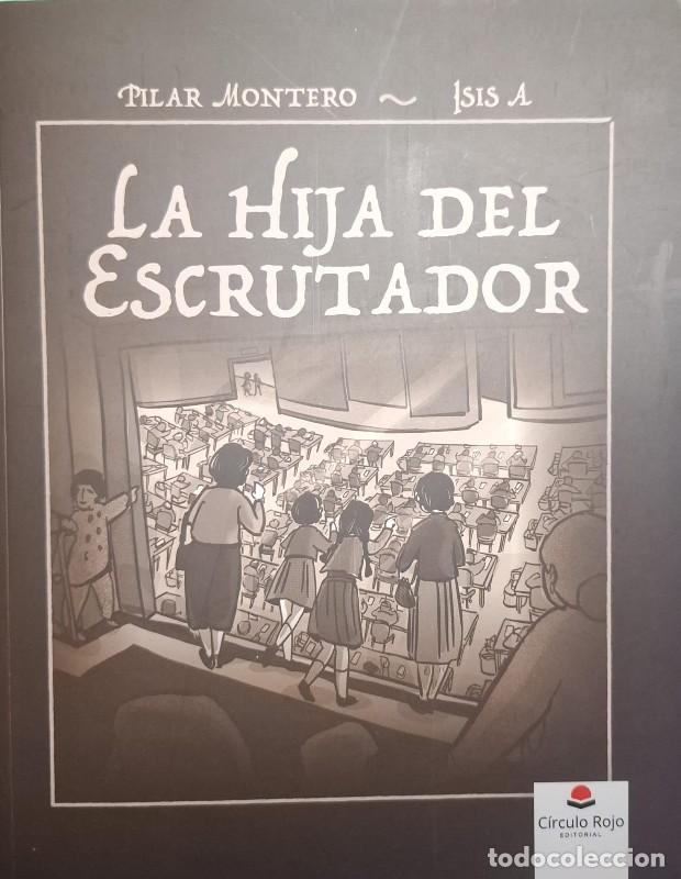 Libros de segunda mano: La Hija del Escrutador - Pilar Montero e Isis Alvarado - Editorial C&iacute;rculo Rojo