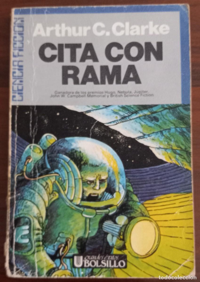 Libros de segunda mano: CITA CON RAMA, de ARTHUR C. CLARKE (BOLSILLO CIENCIA FICCI&Oacute;N 1, ULTRAMAR)