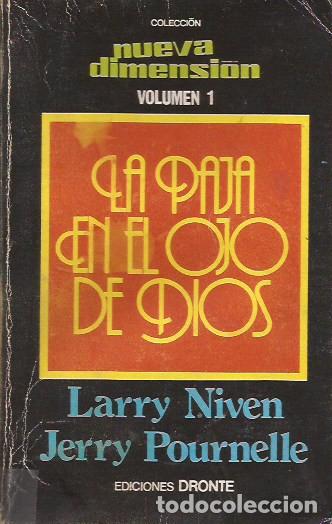 Libros de segunda mano: NOVELA LA PAJA EN EL OJO DE DIOS LARRY NIVEN JERRY POURNELLE VOL.1 DRONTE CIENCOA FICCI&Oacute;N