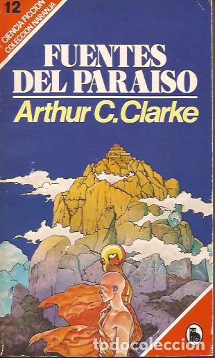 Libros de segunda mano: NOVELA FUENTES DEL PARAISO ARTHUR C CLARKE CIENCIA FICCI&Oacute;N BRUGUERA 12