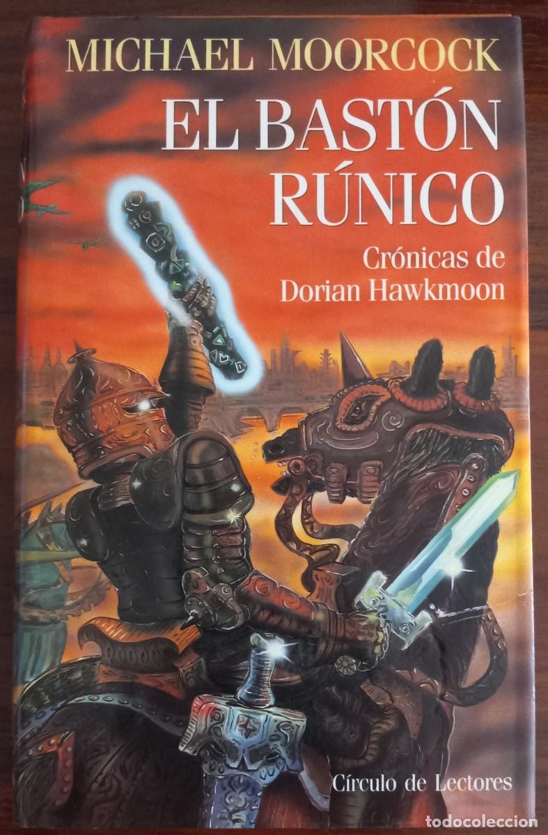 Libros de segunda mano: EL BAST&Oacute;N R&Uacute;NICO: CR&Oacute;NICAS DE DORIAN HAWKMOON, de MICHAEL MOORCOCK (C&Iacute;RCULO DE LECTORES)