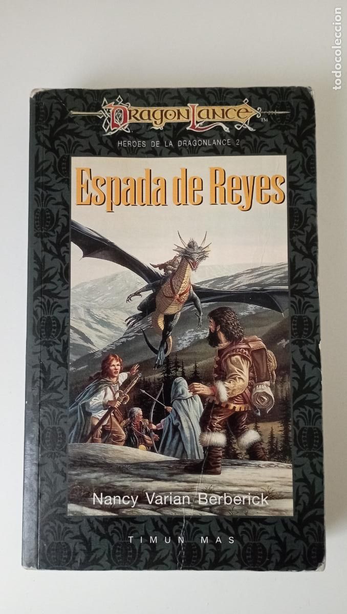 Libros de segunda mano: Dragonlace: Espada de Reyes (H&eacute;roes de la Dragonlance) - Timun Mas 1999