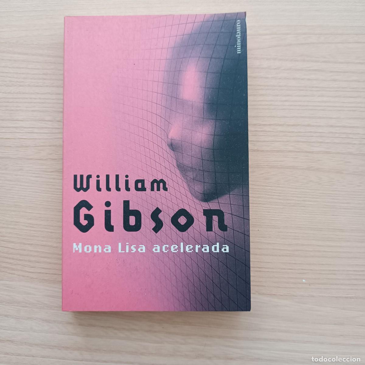 Libros de segunda mano: Mona Lisa acelerada - William Gibson. Minotauro