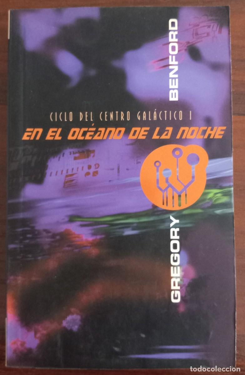 Libros de segunda mano: EN EL OC&Eacute;ANO DE LA NOCHE, de GREGORY BENFORD (VIB, EDICIONES B)