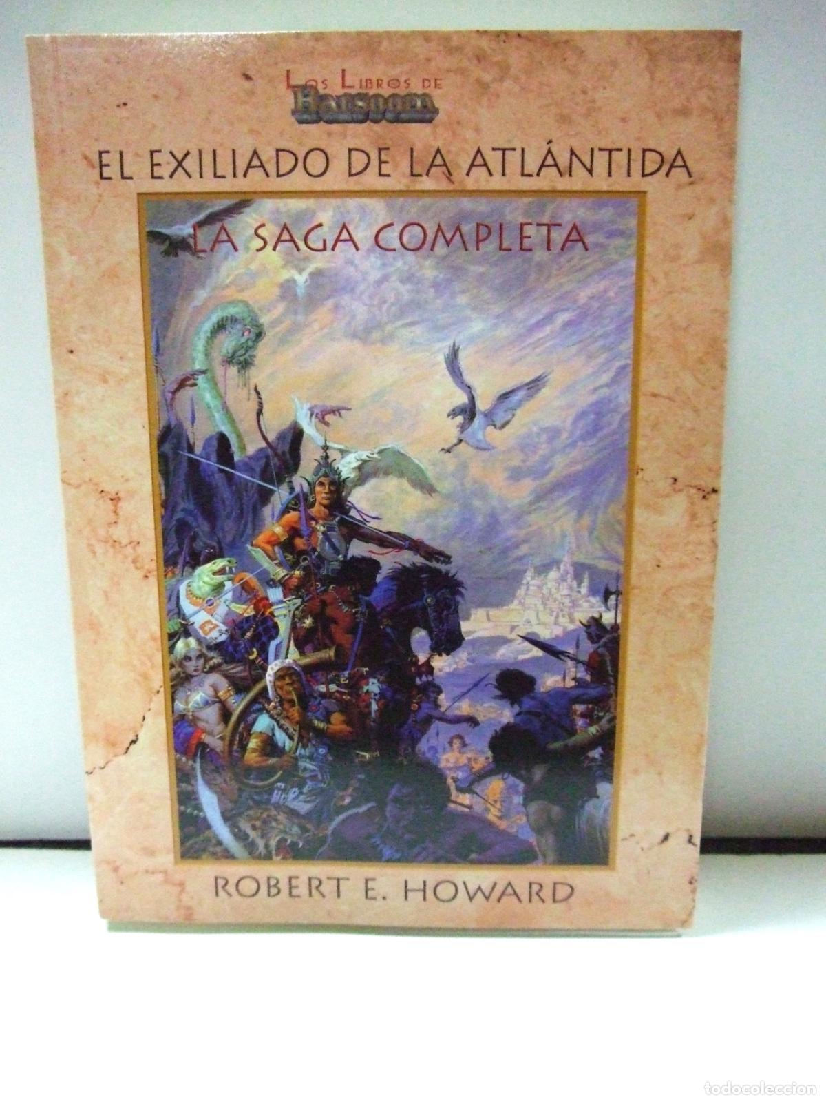 Libros de segunda mano: EL EXILIADO DE LA ATLANTIDA SAGA COMPLETA - ROBERT E. HOWARD LOS LIBROS BARSOOM WEIRD 19 KULL PULP