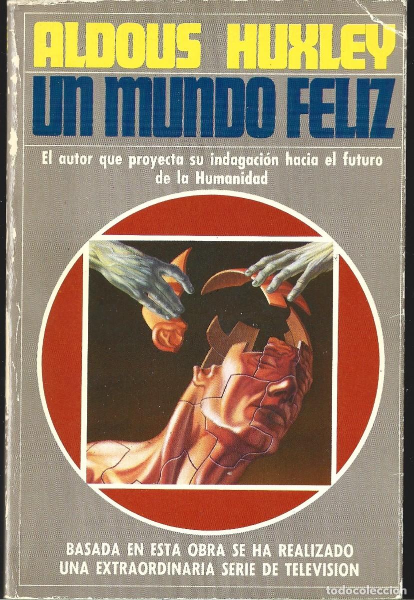 Libros de segunda mano: Aldous HUXLEY : Un mundo feliz. (Traducci&oacute;n de Ram&oacute;n Hern&aacute;ndez. Plaza & Jan&eacute;s eds., 1980)
