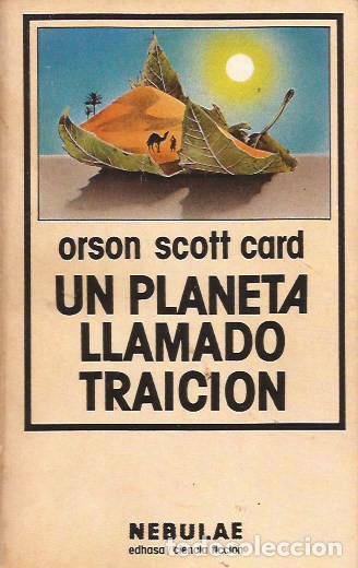 Libros de segunda mano: NOVELA UN PLANETA LLAMADO TRAICI&Oacute;N ORSON SCOTT CARD CIENCIA FICCI&Oacute;N NEBULAE EDHASA