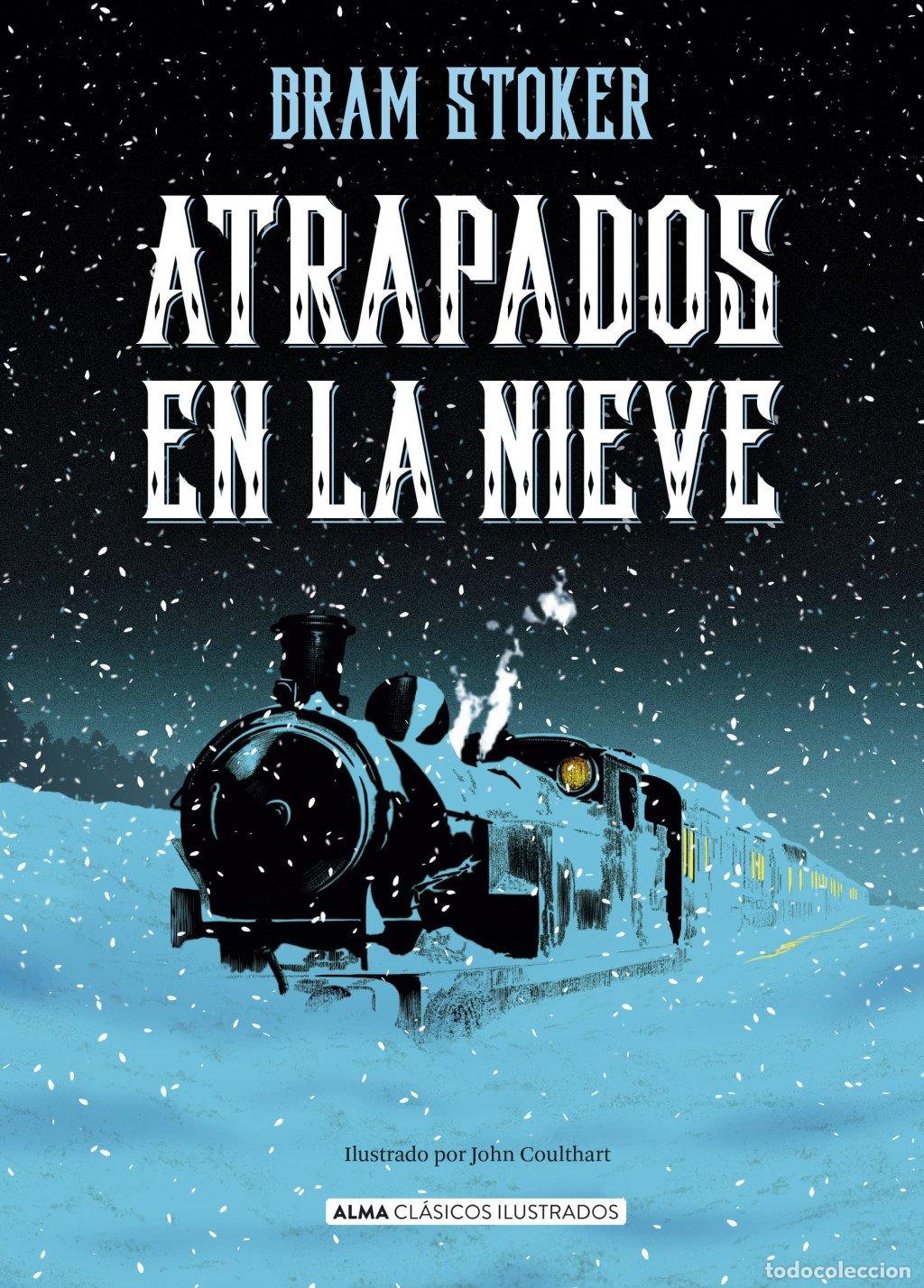 Libros de segunda mano: Atrapados en la Nieve - Bram Stoker - Editorial Alma - 11