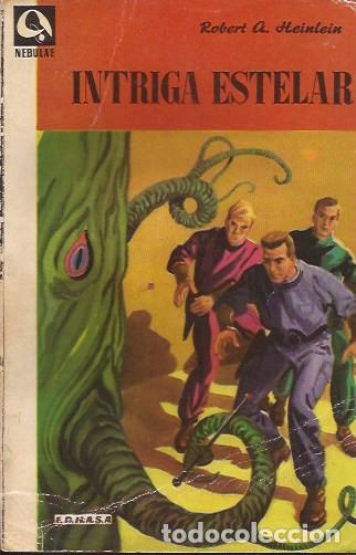 Libros de segunda mano: NOVELA INTRIGA ESTELAR ROBERT A HEINLEIN EDHASA NEBULAE CIENCIA FICCI&Oacute;N