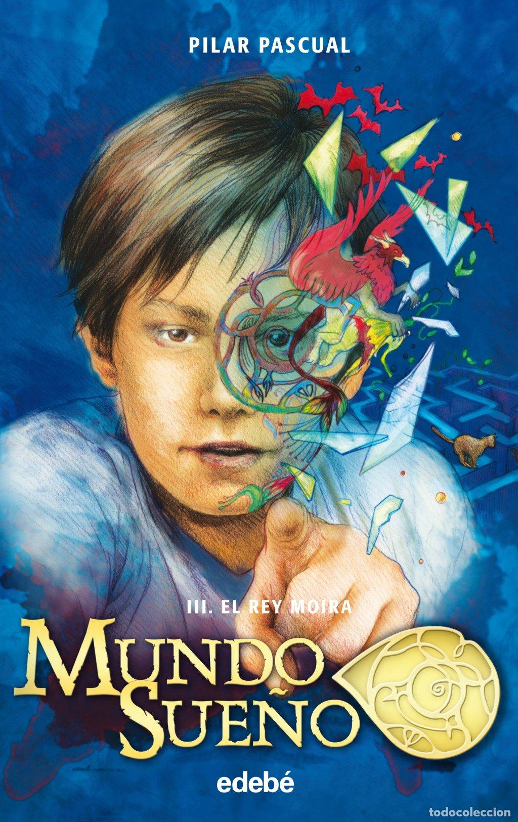 Libros de segunda mano: 3. Mundo Sue&ntilde;o: el Rey Moira - Pilar Pascual Echalecu - Grupo Edeb&eacute; - N&ordm; 3