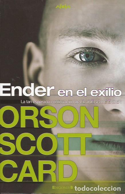 Libros de segunda mano: NOVELA ENDER EN EL EXILIO ORSON SCOTT CARD CIENCIA FICCI&Oacute;N