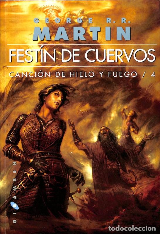 Libros de segunda mano: Fest&iacute;n de Cuervos - George R. R. Martin - Ediciones Gigamesh - Canci&oacute;n de Hielo y Fuego, Vol: 4