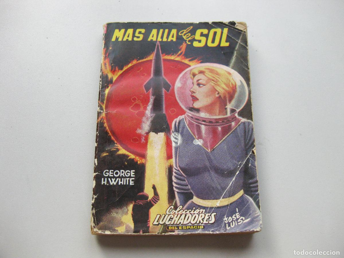 Libros de segunda mano: NOVELA LUCHADORES DEL ESPACIO. N&ordm; 61. MAS ALL&Aacute; DEL SOL. GEORGE H. WHITE. VALENCIANA