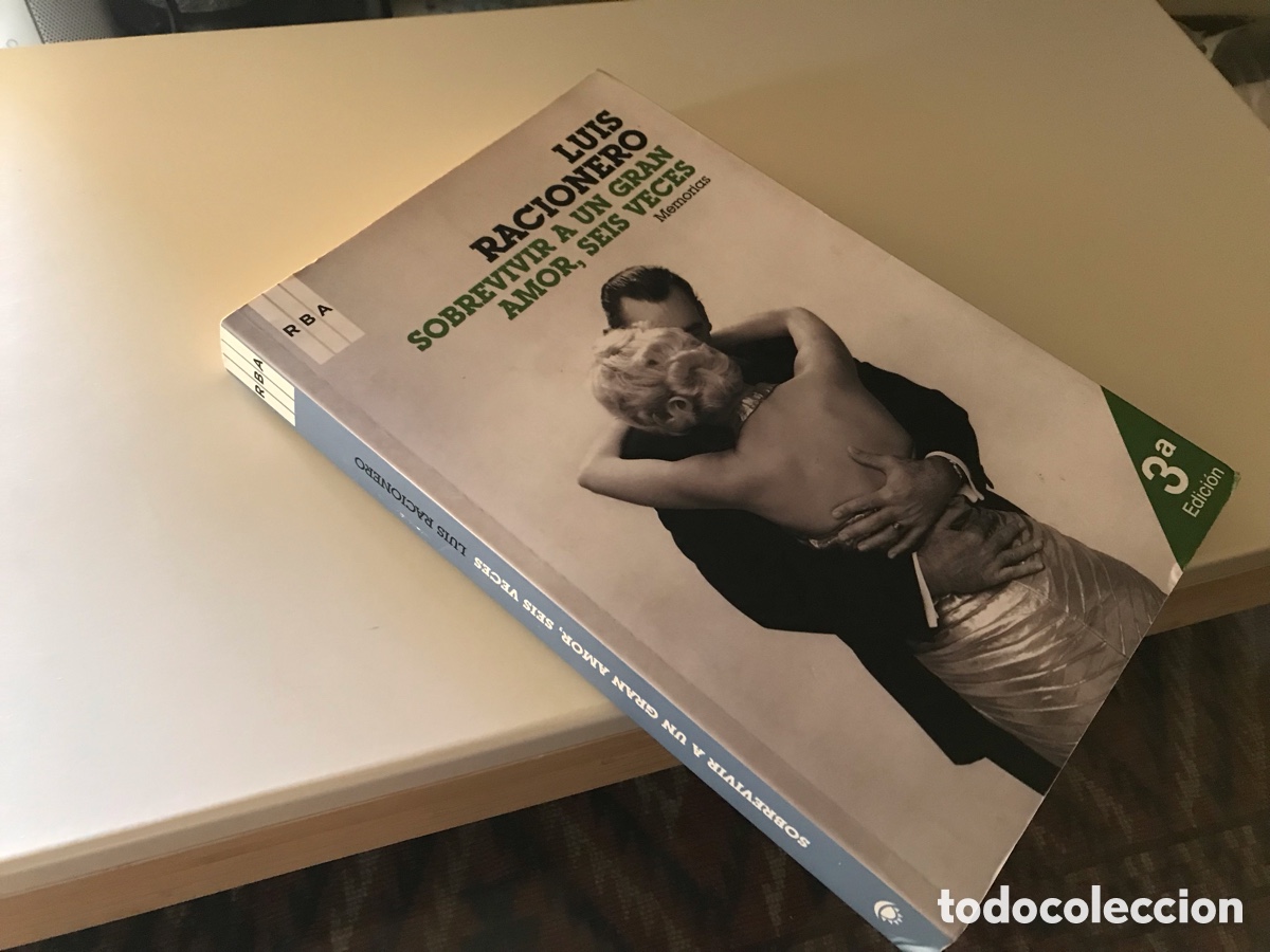 Libros de segunda mano: Sobrevivir a un gran amor, seis veces. Luis Racionero. Memorias. RBA
