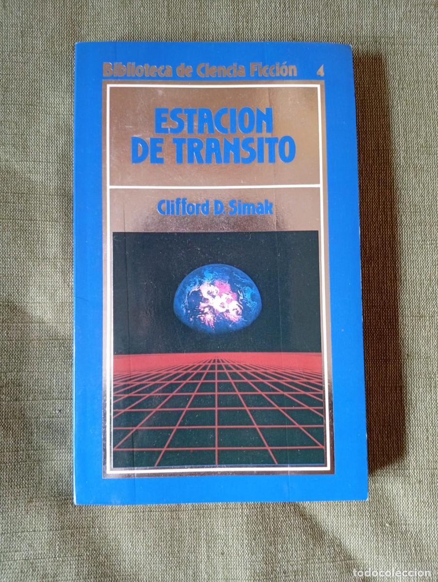 Libros de segunda mano: Estaci&oacute;n de tr&aacute;nsito, Clifford D. Simak. Orbis, Biblioteca de la Ciencia Ficci&oacute;n