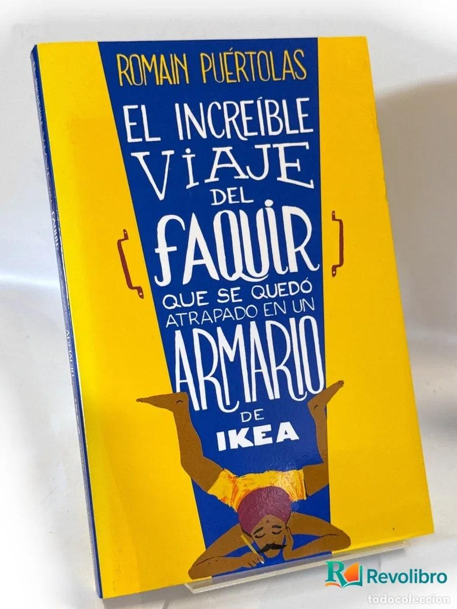Libros de segunda mano: El increible viaje del faquir que se qued&oacute; atrapado en un armario de Ikea - 1&ordf; edici&oacute;n - Romain