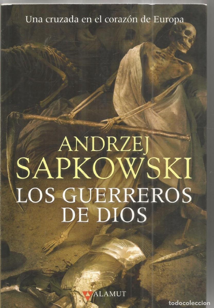 Libros de segunda mano: ANDRZEJ SAPKOWSKI. LOS GUERREROS DE DIOS. ALAMUT. PRIMERA EDICION